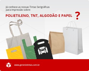 Tintas Serigráficas para o mercado de Sacos e Sacolas Personalizadas